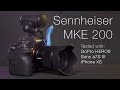 Sennheiser MKE 200 Compact Mic Tested on GoPro HERO9, Sony a7S III, and iPhone