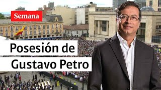 🔴 EN VIVO: Posesión Gustavo Petro como presidente de Colombia 2022 | Semana Noticias