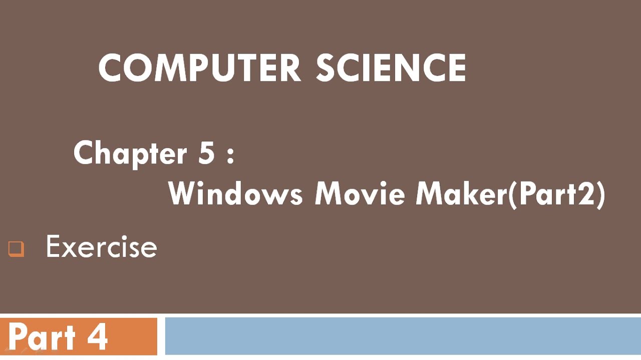 Windows movie maker P_2 |Chapter 5|part 4|12th standard |Computer Science|Exercise
