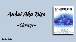 Andai Aku Bisa - Chrisye | Lirik Lagu