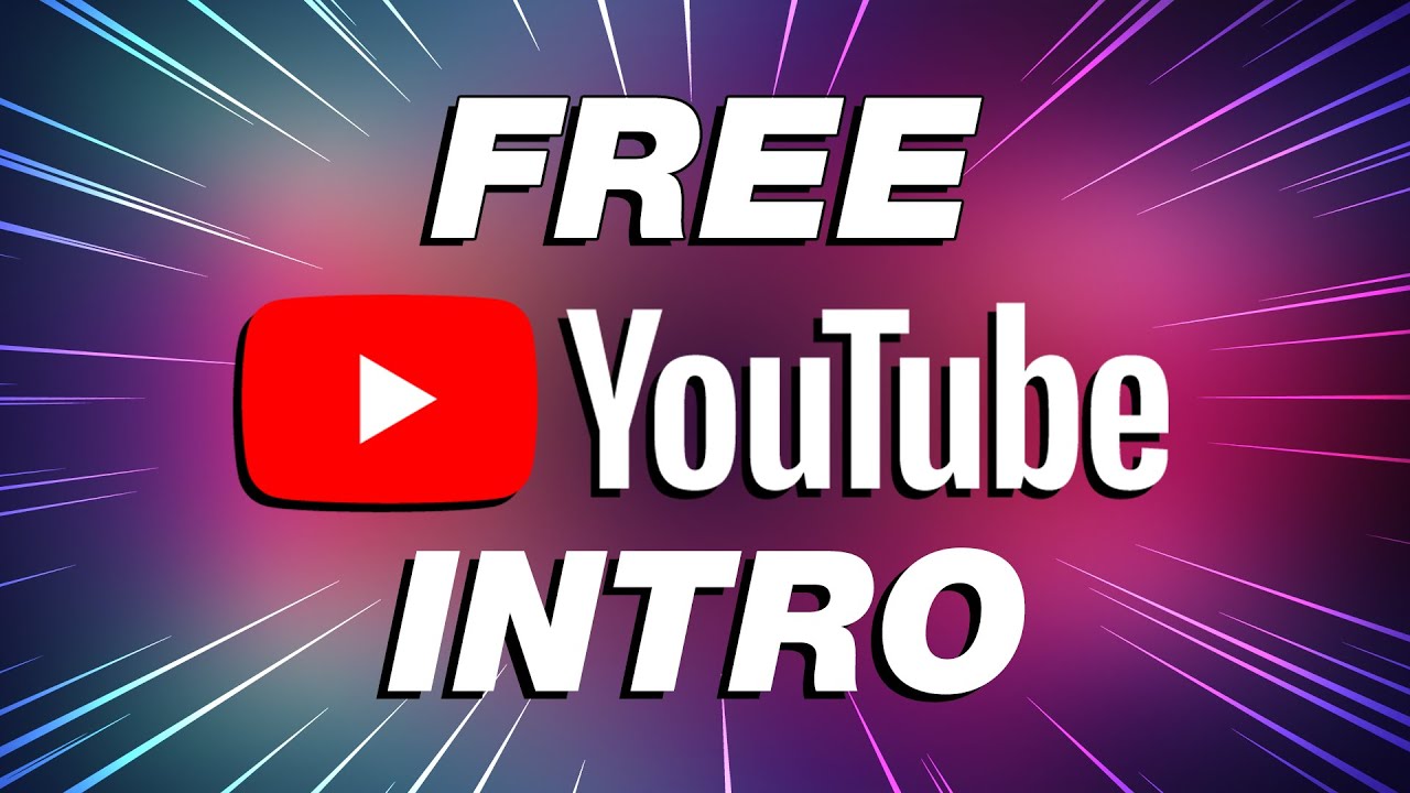 FREE YouTube Intro Maker For Beginners Quick Easy YouTube