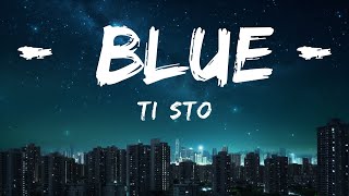 Tiësto - Blue (Lyrics) ft. Stevie Appleton  | 30mins - Feeling your music