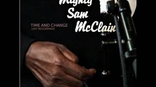 Mighty Sam McClain  -  Here I Come Again chords