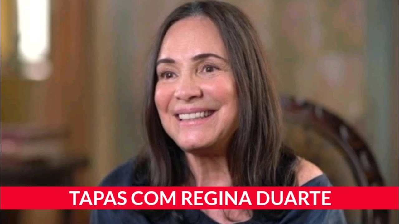 TAPAS COM REGINA DUARTE