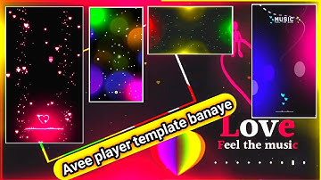 अपना Template खुद से बनाये | Avee Player Template banaye | Avee player | Kinemaster editing video |