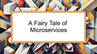 A Fairy Tale of Microservices screenshot 3