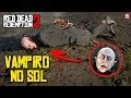 RED DEAD REDEMPTION 2 - LEVEI O VAMPIRO PARA TOMAR SOL E EM FRENTE AO ESPELHO || O QUE ACONTECE?