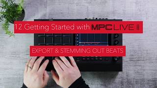 MPC Live II | Export and Stems