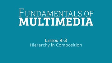 04-03 Lesson - Fundamentals of Multimedia