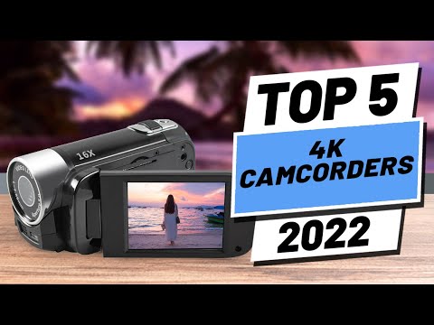 Top 5 BEST 4K Camcorders of [2022]