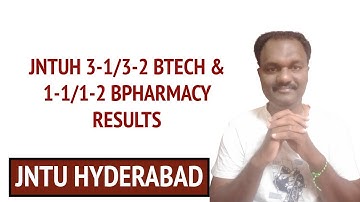 JNTUH 3-1/3-2 BTECH & 1-1/1-2 BPHARMACY RESULTS #jntuh