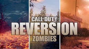 REVERSION ZOMBIES (Call of Duty Zombies)