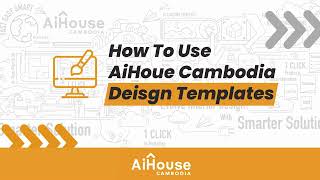 How to use Design Template in Aihouse Cambodia screenshot 4