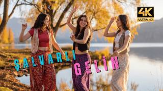 Şalvarlı Gelin Yallah - Çapkın Müzik - Gölbaşına Vardım Gülleri Çoktur - Edalı Gelin
