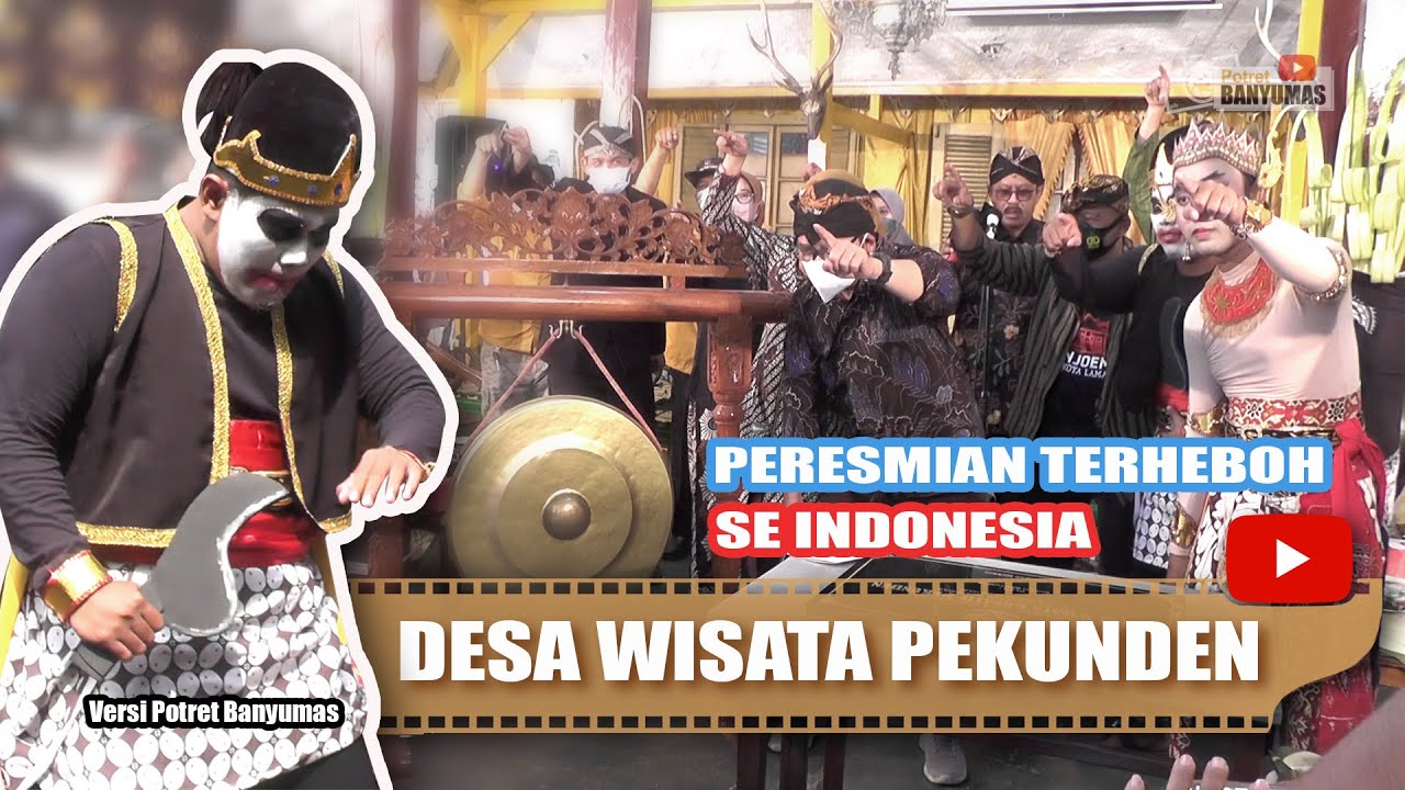 PERESMIAN DESA WISATA TERHEBOH SE INDONESIA || DESA PEKUNDEN