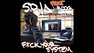 SOJA (feat. J Boog) - Fuck Your System