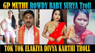 Gp Muthu Divya Karthi Rowdy Baby Surya Tok Tok Elakiya Latest Troll Audio Reply Video