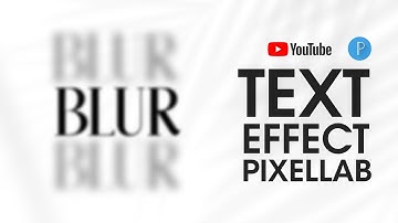 BLUR TEXT EFFECT IN PIXELLAB. 100% SMARTPHONE