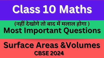 Class 10 Maths | NCERT Chapter 12 | Surface areas and Volumes Chapter13 | Most Important Questions