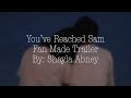Youve reached sam  fan made trailer