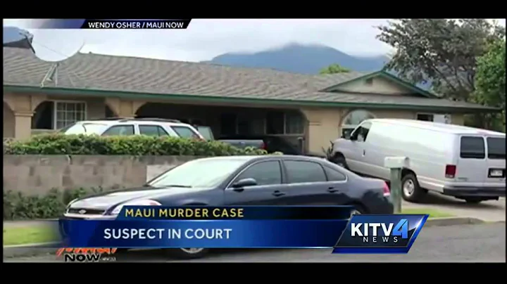 Maui murder suspect makes court appearance