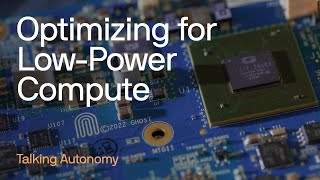 Talking Autonomy: Optimizing for Low-Power Compute