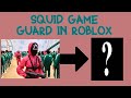 HOW TO MAKE SQUID GAME GUARD IN ROBLOX!