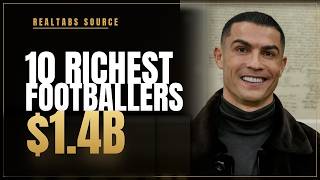 Full Top 10 Richest Footballers in the World 2026 Update