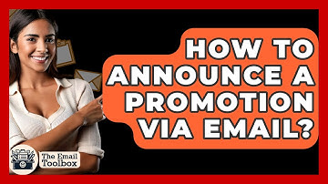 How To Announce A Promotion Via Email? - TheEmailToolbox.com
