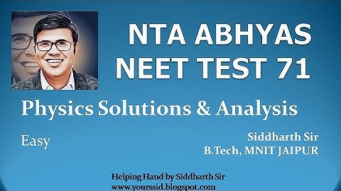 Physics Solutions NTA ABHYAS NEET TEST 71