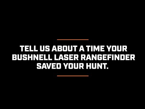 Has the Bushnell Laser Rangefinder Saved Your Hunt?