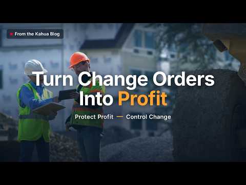 Change Order Management for GCs: Turning Project Changes Into Margin