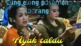 ladrang eling eling pasemon minggah ayak talu bersama sekar jati (2022