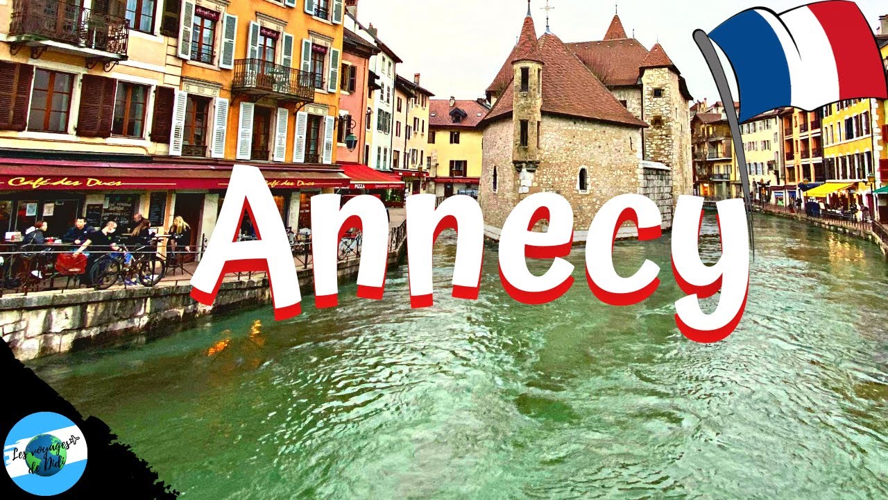 🇫🇷 ANNECY (France) - Escapade en Ville