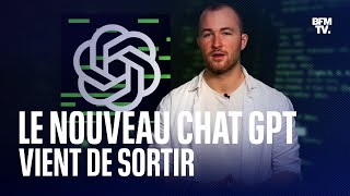 La nouvelle version de Chat GPT vient de sortir, et elle est beaucoup plus puissante