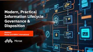 Modern, Practical Information Lifecycle Governance & Disposition