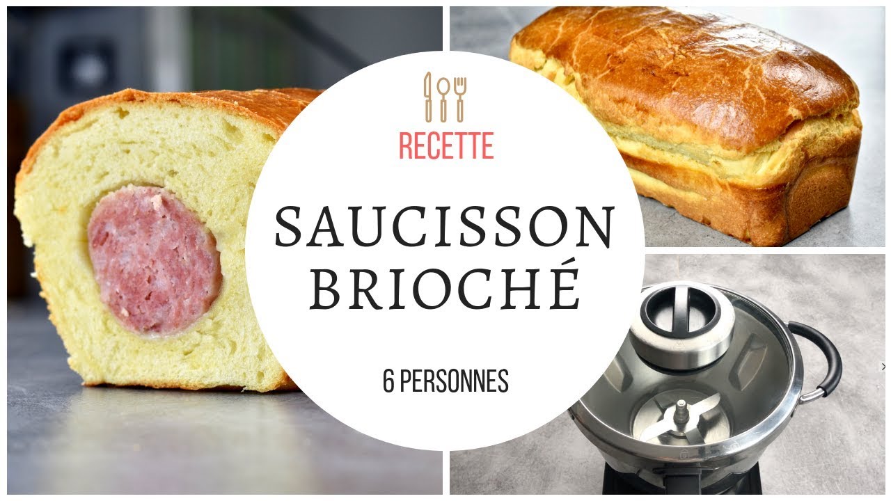 Saucisson brioché recette au Cook Expert Magimix
