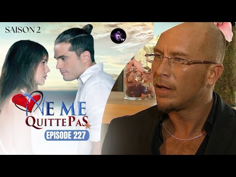 NE ME QUITTE PAS pisode 227 en franais  HD