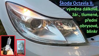 Octavia II facelift - výměna dálkové, tlumené, přední obrysové a blinkrové žárovky