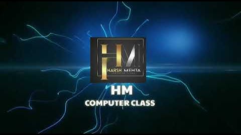 INTRO VIDEO OF HM COMPUTER CLASS- "HARSH MEHTA"