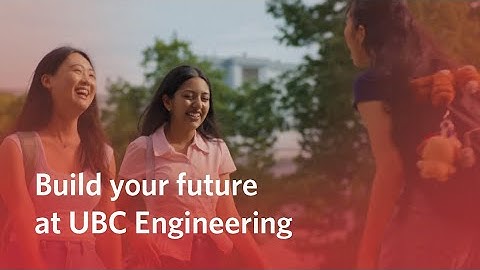 Build Your Future at UBC Engineering