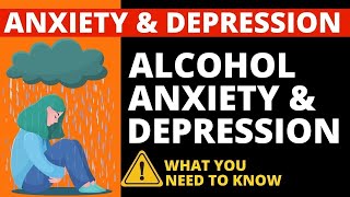 Does Alcohol Cause Depression & Anxiety - Is alcohol making you depressed?