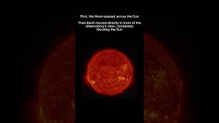The Day Earth and the Moon Blocked the Sun