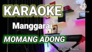 KARAOKE LAGU DAERAH MANGGARAI//MOMANG ADONG//Cpt Sius Magung