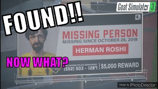 FOUND! MISSING PERSON HERMAN ROSHI!! Throwing a homecoming Xmas party! Goat Simulator 3