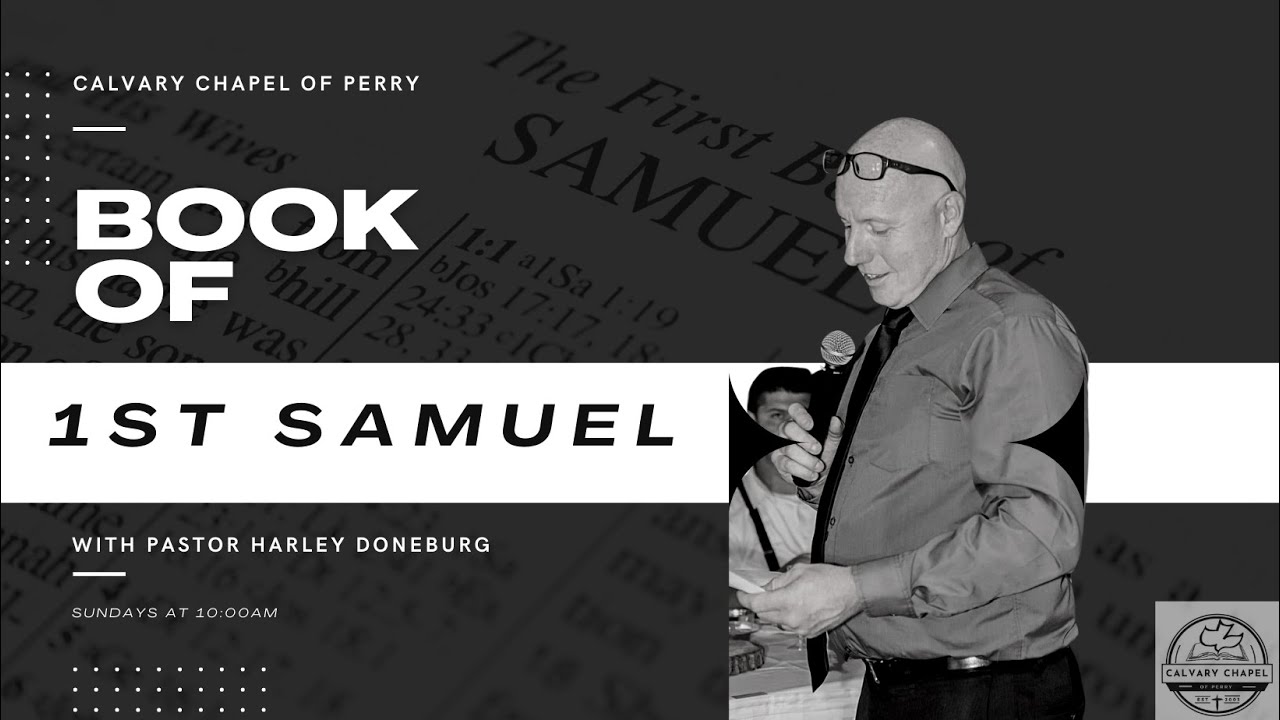 76: Sunday 07/23/2023 :: Pastor Harley Doneburg :: 1 Samuel 26