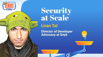 Security at Scale with Liran Tal - Director of Developer Advocacy at Snyk