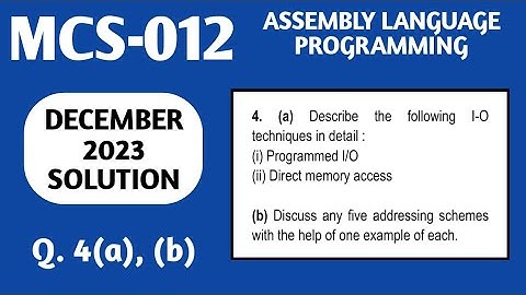 Five addressing schemes in 8086 language | Programming I/O and Direct memory access | mcs 012 dec 23