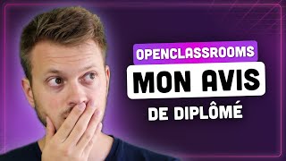 OpenClassrooms : Mon avis objectif de diplômé sur les parcours !  [Dev Talk #3]