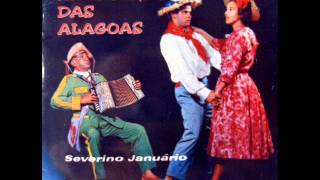 Video thumbnail of "SEVERINO JANUÁRIO - Forró em Saquarema / Xaxadinho das Alagoas"